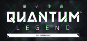 Quantum Legend – VR Experience