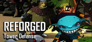 Reforged TD – Tower Defense
