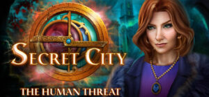 Secret City: The Human Threat Collector’s Edition