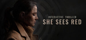 She Sees Red – Interactive Movie