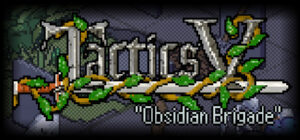 Tactics V: “Obsidian Brigade”