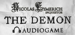 The Demon – Nicolas Eymerich Inquisitor Audiogame