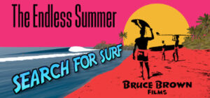 The Endless Summer – Search For Surf