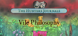 The Hunter’s Journals – Vile Philosophy