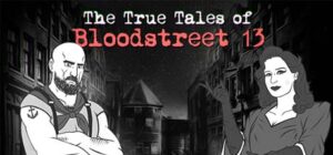 The True Tales of Bloodstreet 13 – Chapter 1