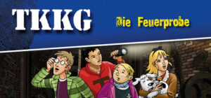TKKG – Die Feuerprobe