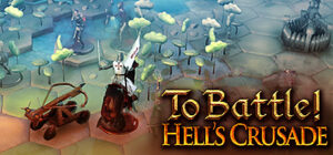 To Battle!: Hell’s Crusade