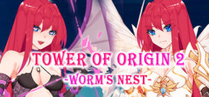 Tower of Origin2-Worm’s Nest