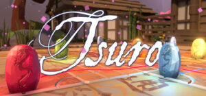 Tsuro – The Game of The Path – VR Edition