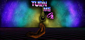 Turn Me On