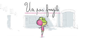 Un Pas Fragile
