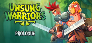 Unsung Warriors – Prologue