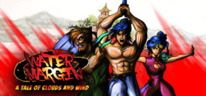 Water Margin – The Tale of Clouds and Wind