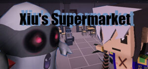Xiu’s SuperMarket
