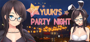 Yuuki’s Party Night