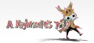 A NIGHTMARE’S TRIP