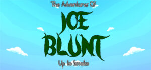 Joe Blunt – Up In Smoke