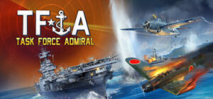 Task Force Admiral – Vol.1: American Carrier Battles