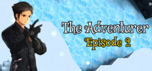 The Adventurer – Episode 2: New Dreams