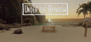Under the Rainbow – Prologue