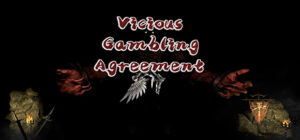 Vicious Gambling Agreement