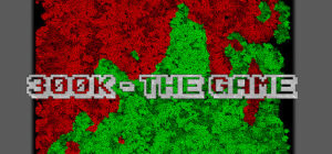 300k – The Game