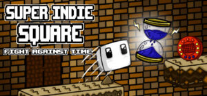 Super Indie Square – Fight Against Time