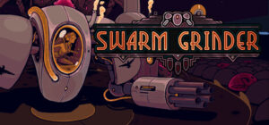 Swarm Grinder