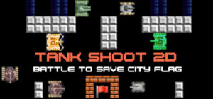 Tank Shoot 2D – Battle to save City Flag