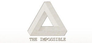 THE IMPOSSIBLE