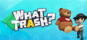What Trash?